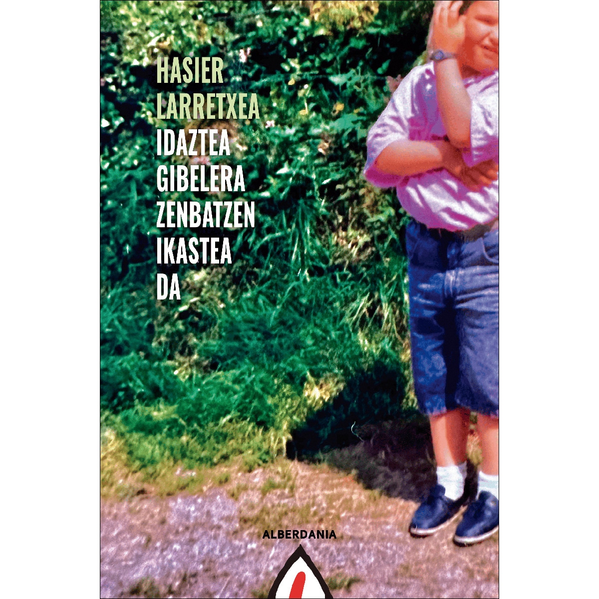 Imagem 0 de Idaztea gibelera zenbatzen ikastea da (Capa mole)