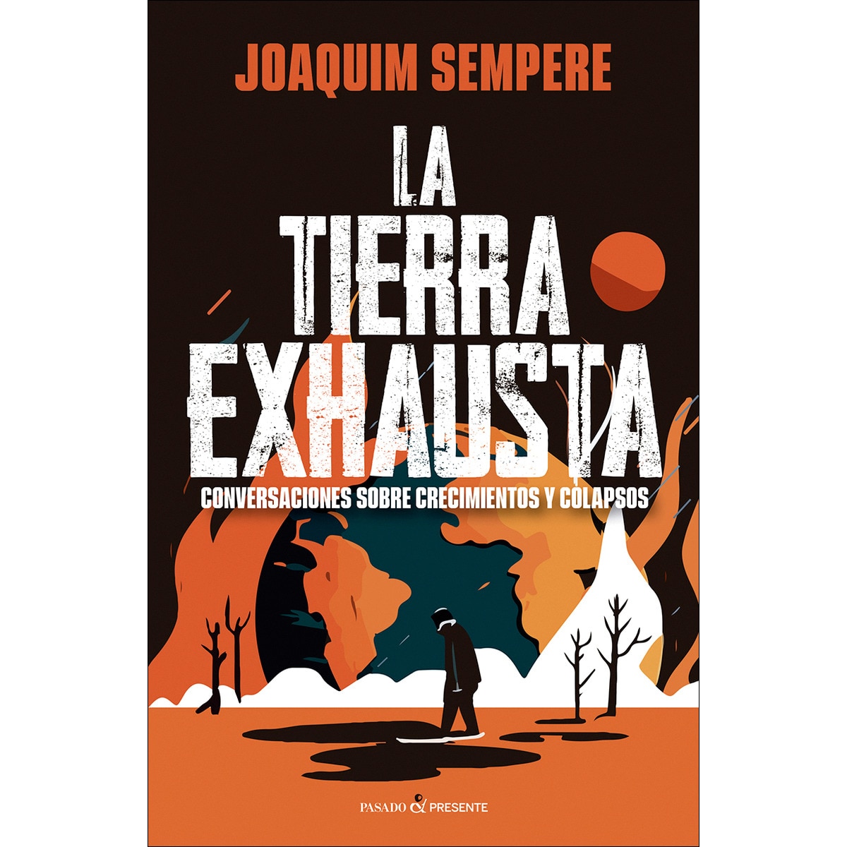 Imagem 0 de La tierra exhausta: Conversaciones sobre crecimientos y colapsos