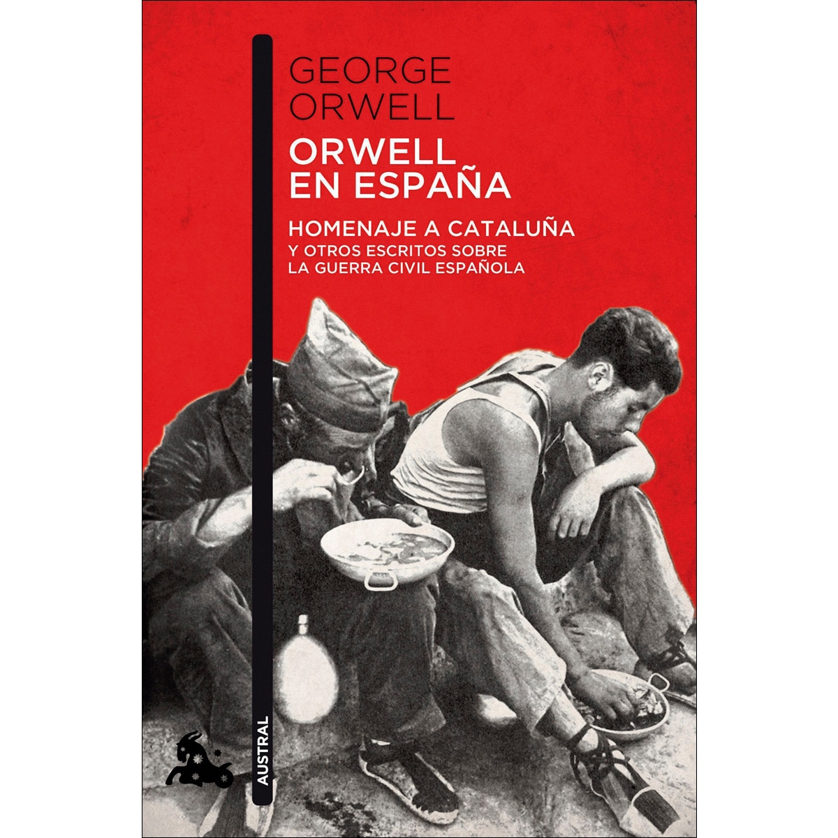 Orwell en España: Homenaje a Cataluña y otros escritos sobre la guerra civil española  (Bolsillo) (Tapa blanda) 1