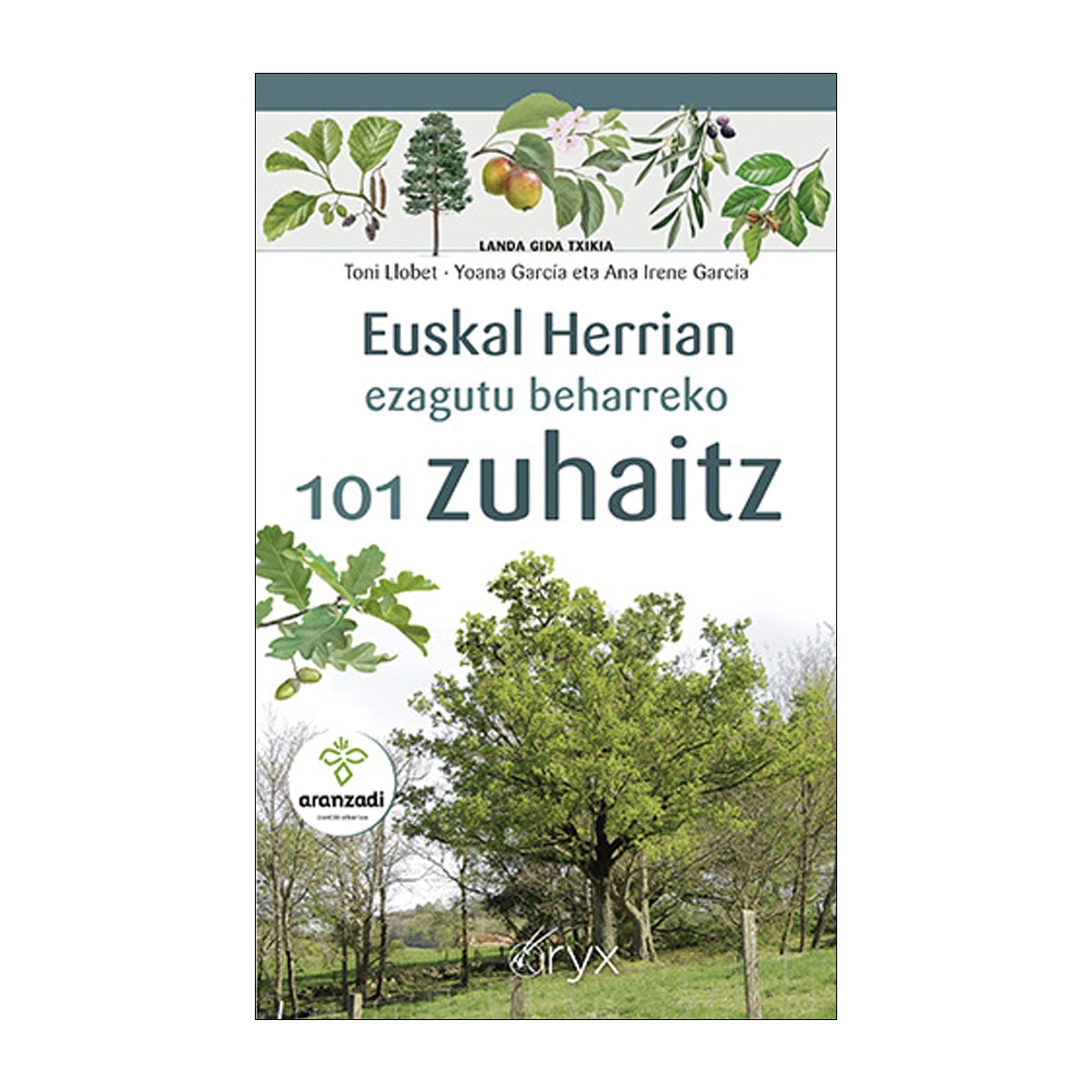 Imagem 0 de Euskal Herrian ezagutu beharreko 101 zuhaitz (Capa mole)