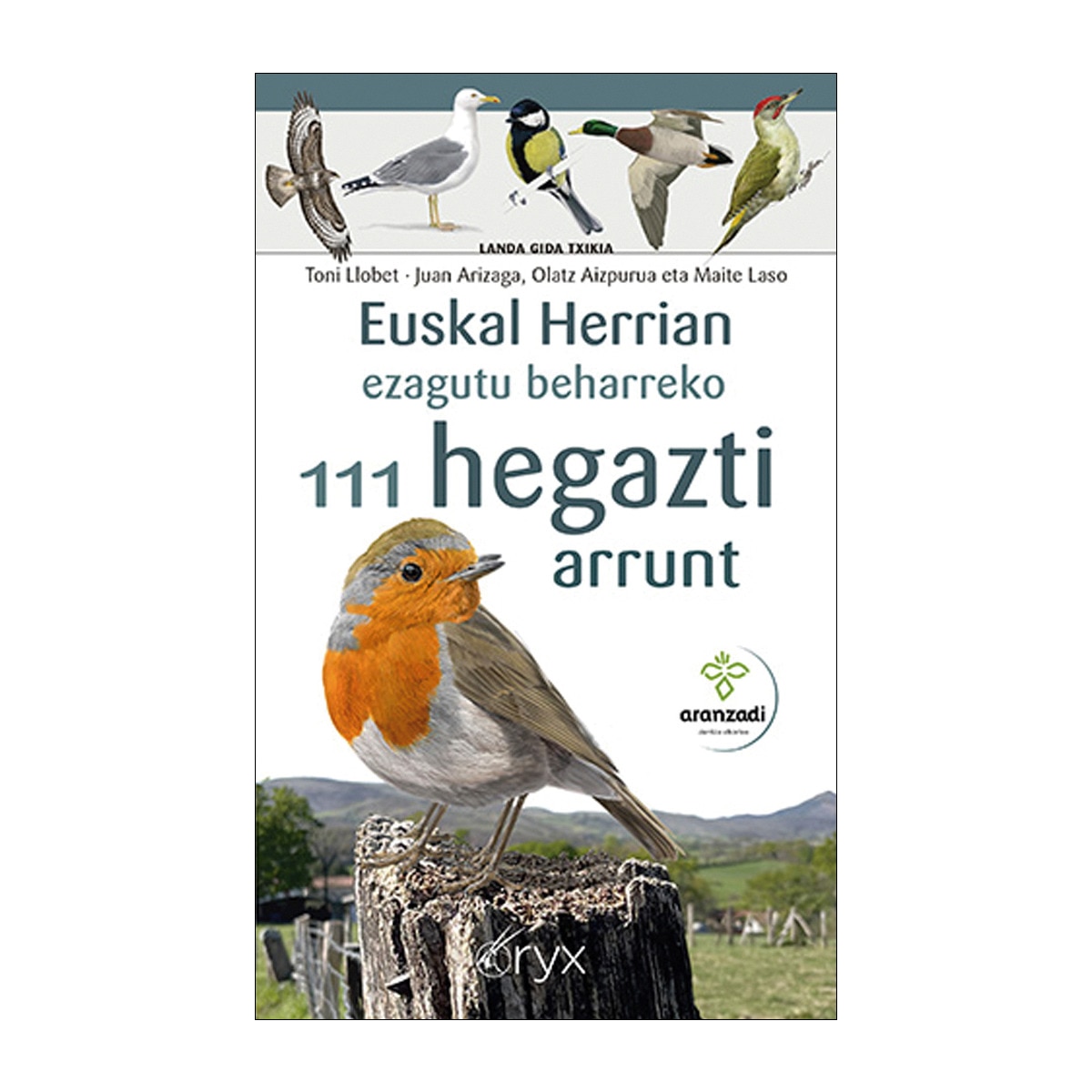 Imagem 0 de Euskal Herrian ezagutu beharreko 111 hegazti arrunt (Capa mole)