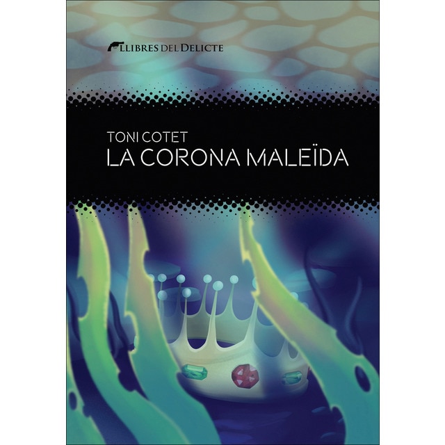 Imagen 0 de La corona maleïda  (Tapa blanda con solapas)