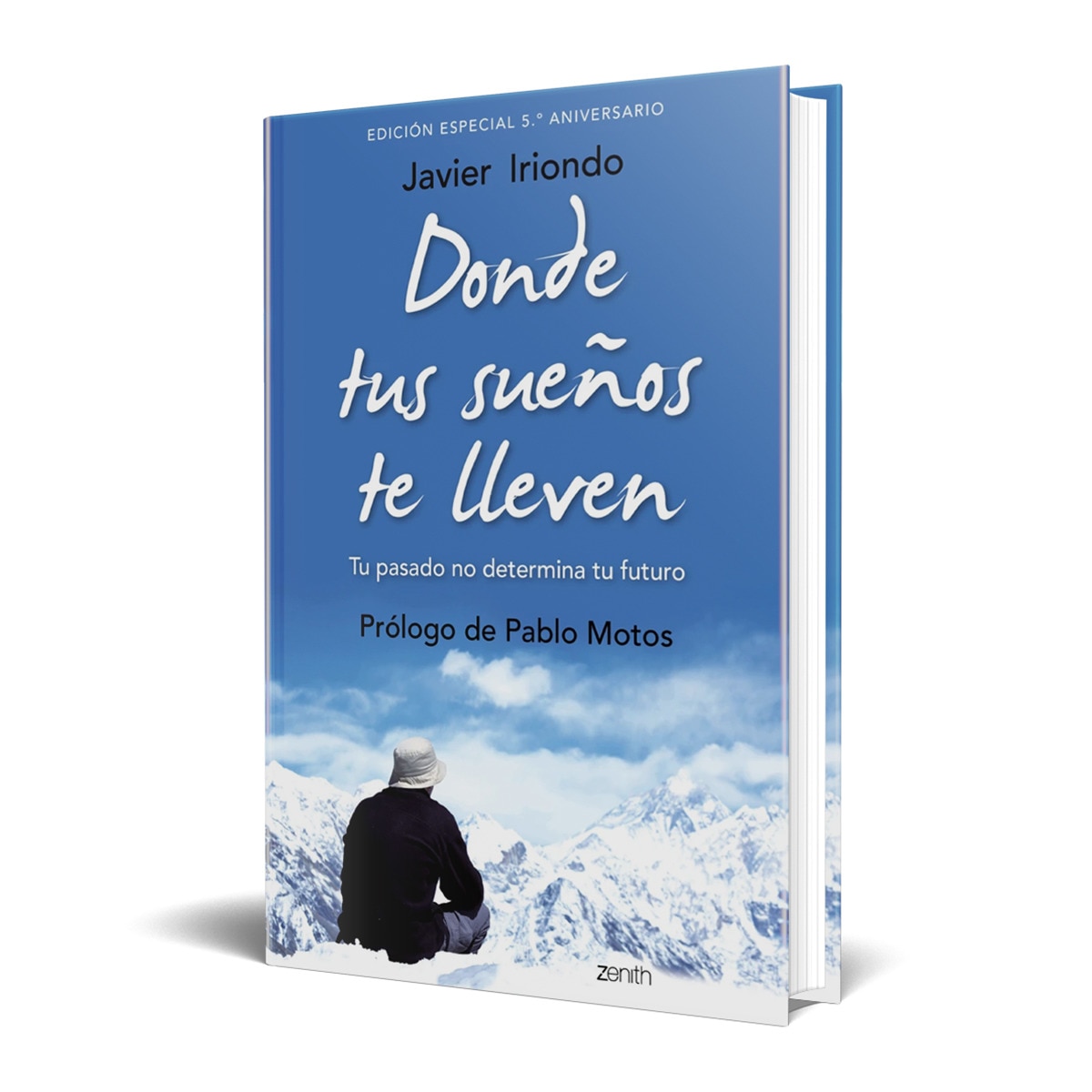 Imagem 0 de Donde tus sueños te lleven. Edición especial 5.º aniversario: Tu pasado no determina tu futuro. Prólogo de Pablo Motos (Capa dura)