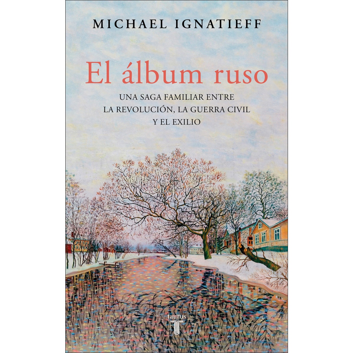 Imagem 0 de El álbum ruso: Una saga familiar entre la revolución, la guerra civil y el exilio (Capa mole)