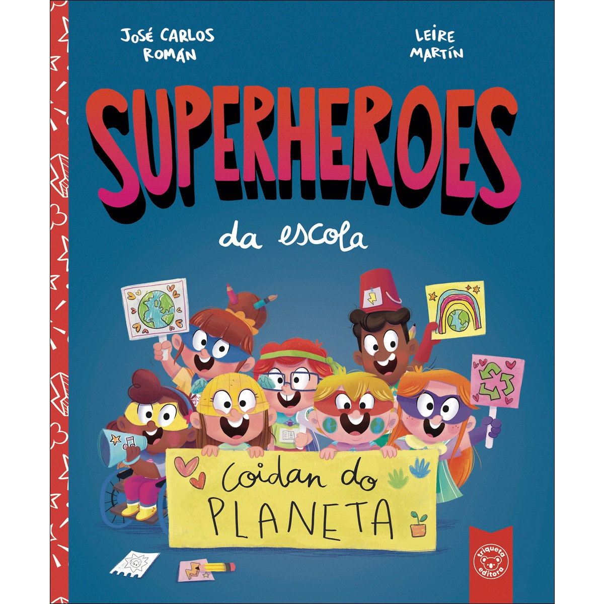 SUPERHEROES DA ESCOLA. COIDAN DO PLANETA 1