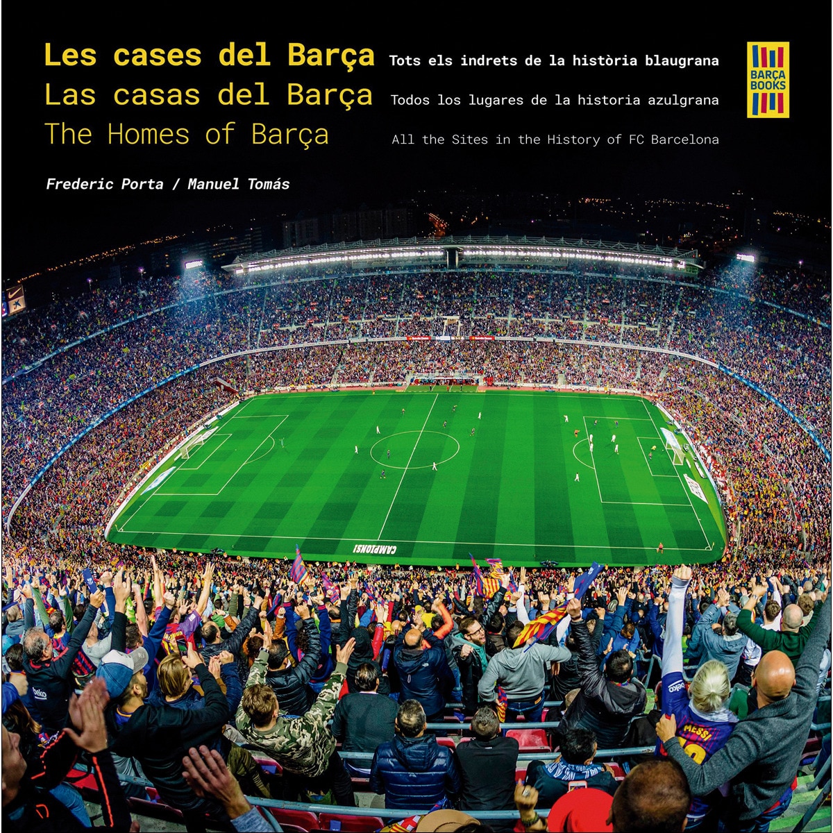 Imagem 0 de Les cases del Barça / Las casas del Barça / The Homes of Barça: Tots els indrets de la història blaugrana / Todos los lugares de la historia azulgran