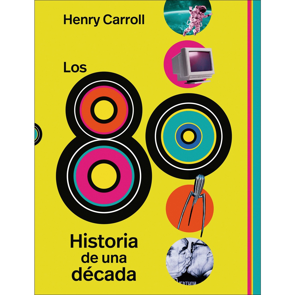 Los 80: Historia de una década 1