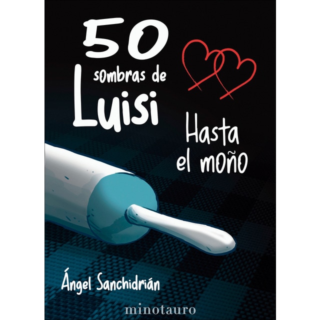Imagen 0 de 50 sombras de Luisi. Hasta el moño  (Tapa blanda con solapas)