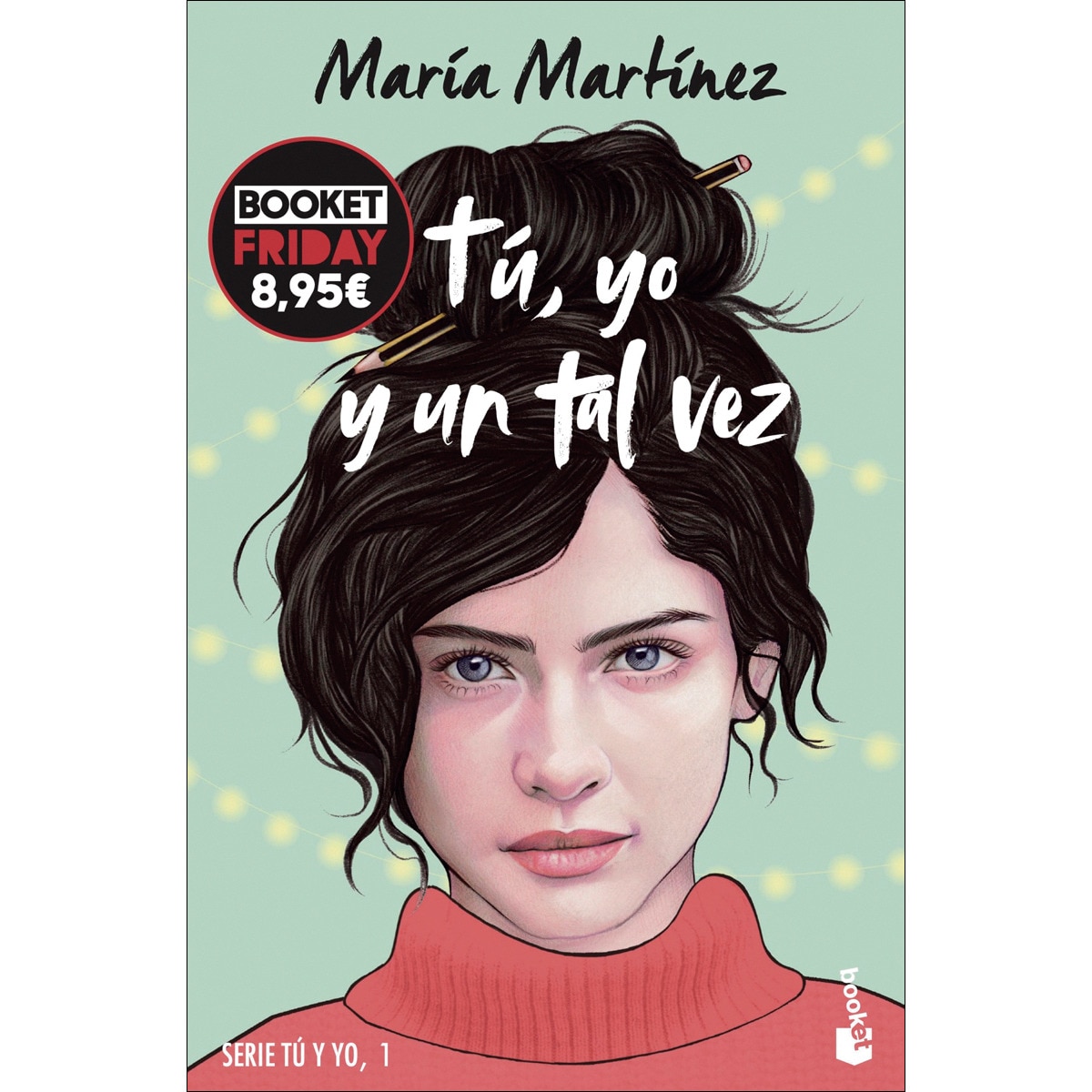 Imagem 0 de Tú, yo y un tal vez (Tú y yo, 1): Edición limitada a precio especial (Bolso)