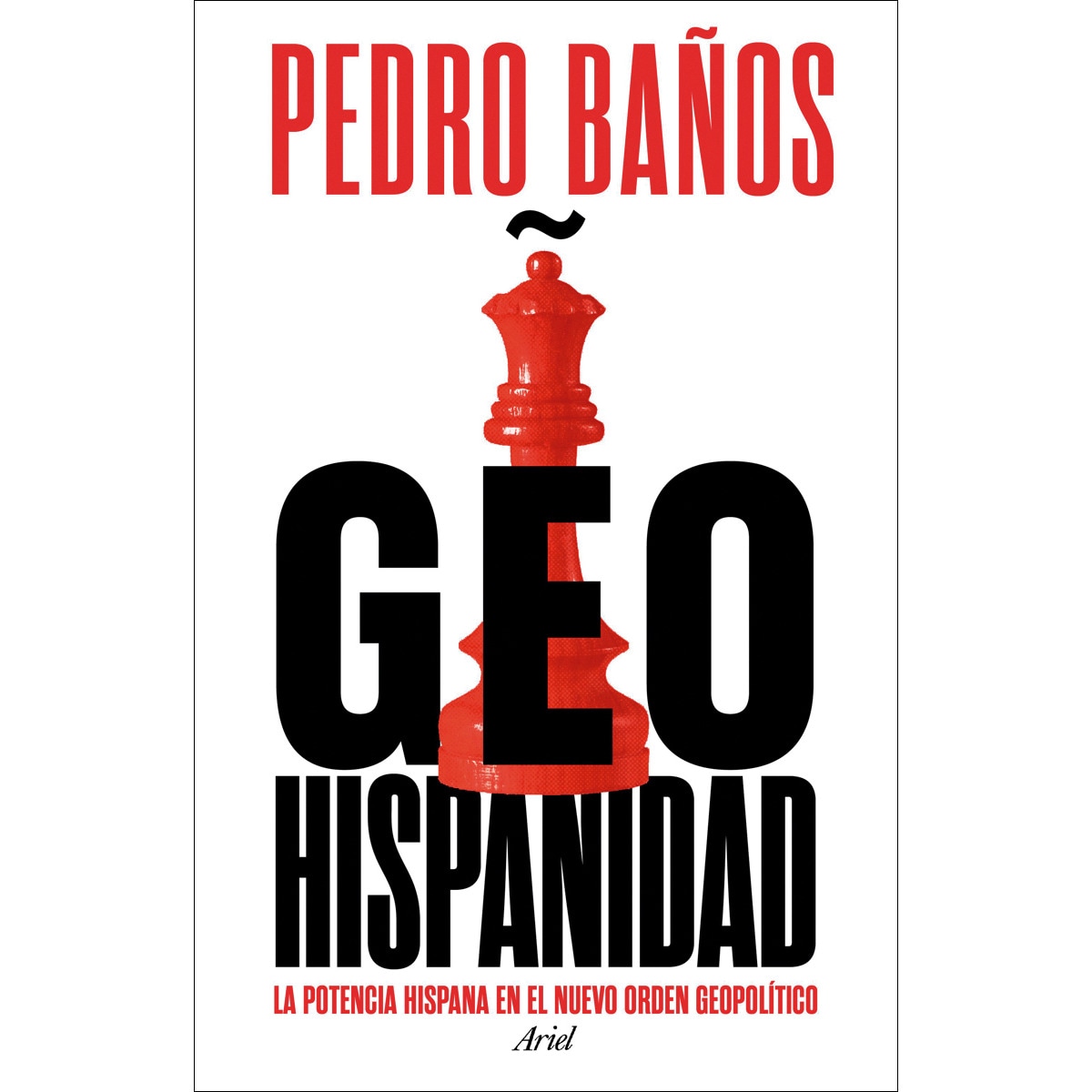Imagen 0 de Geohispanidad: La potencia hispana en el nuevo orden geopolítico