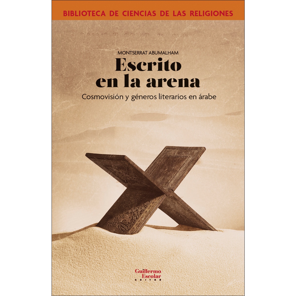 Imagem 0 de Escrito en la arena: Cosmovisión y géneros literarios en árabe