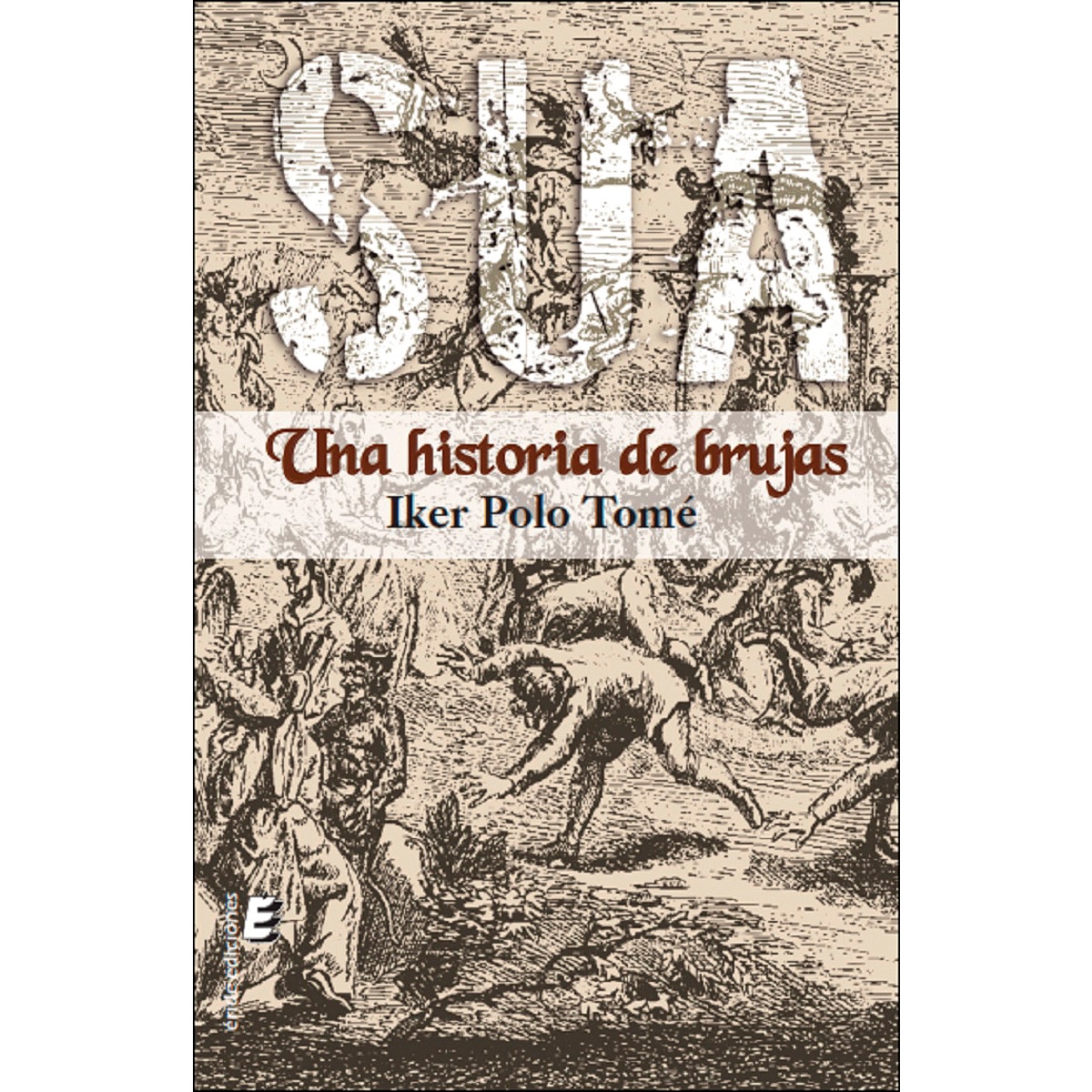 Sua. Una historia de brujas 1