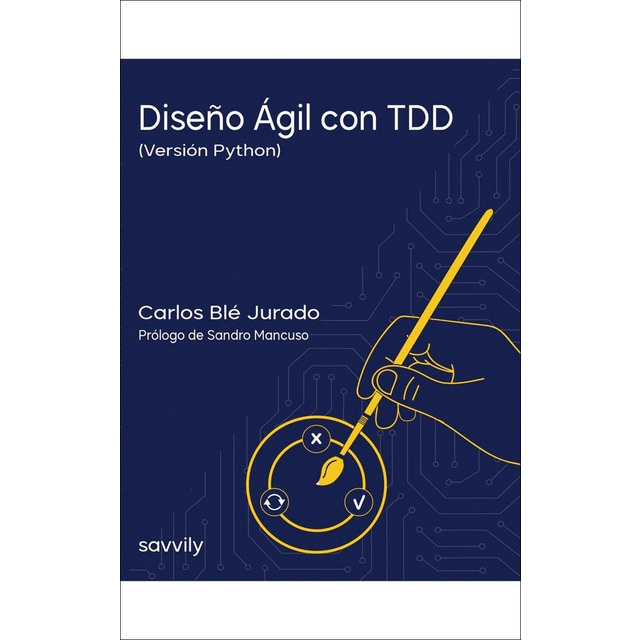 Imagen 0 de Diseño Ágil con TDD (Versión Python) Papel: Una introducción práctica a las pruebas de software  automatizadas