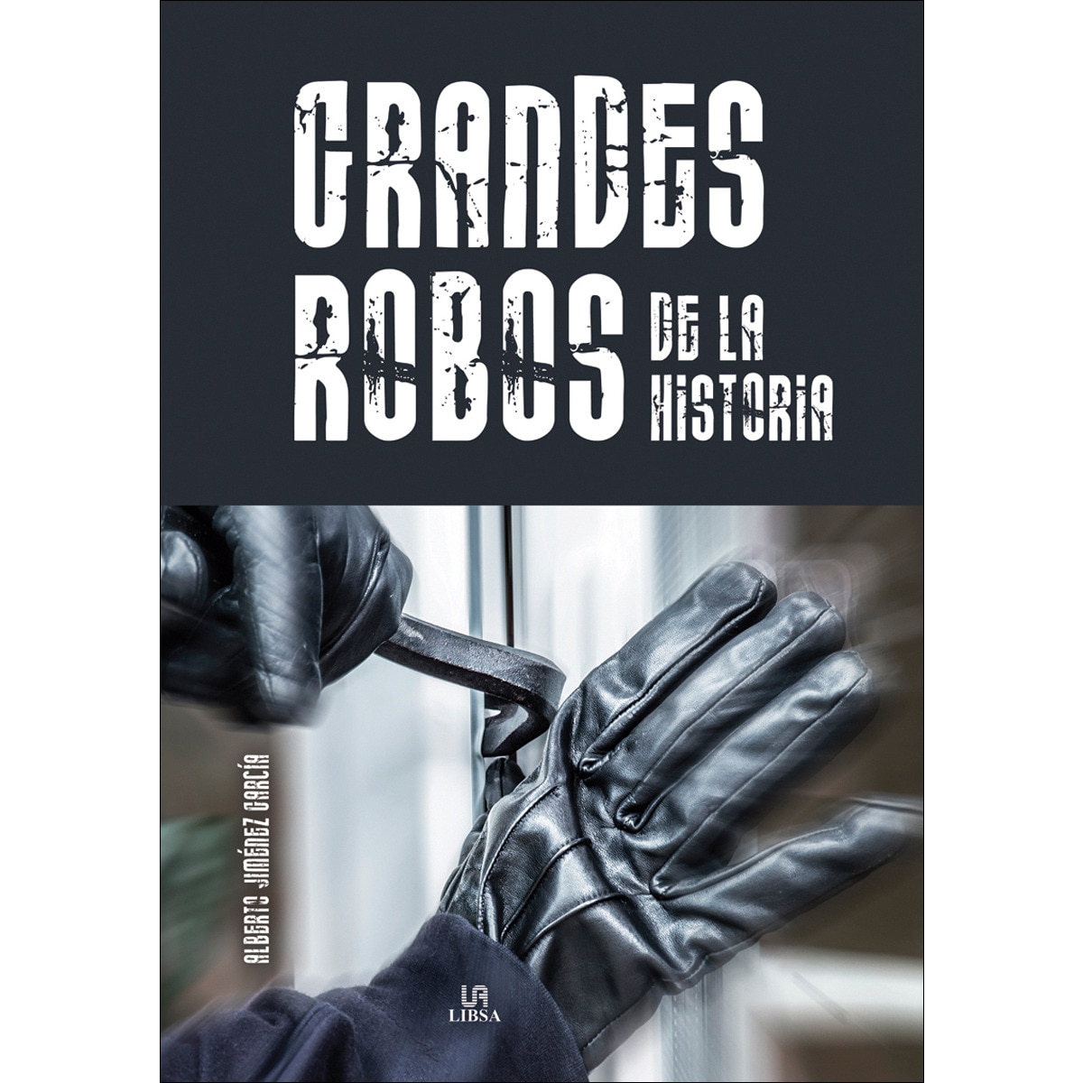 Imagem 0 de Grandes Robos de la Historia (Capa dura)