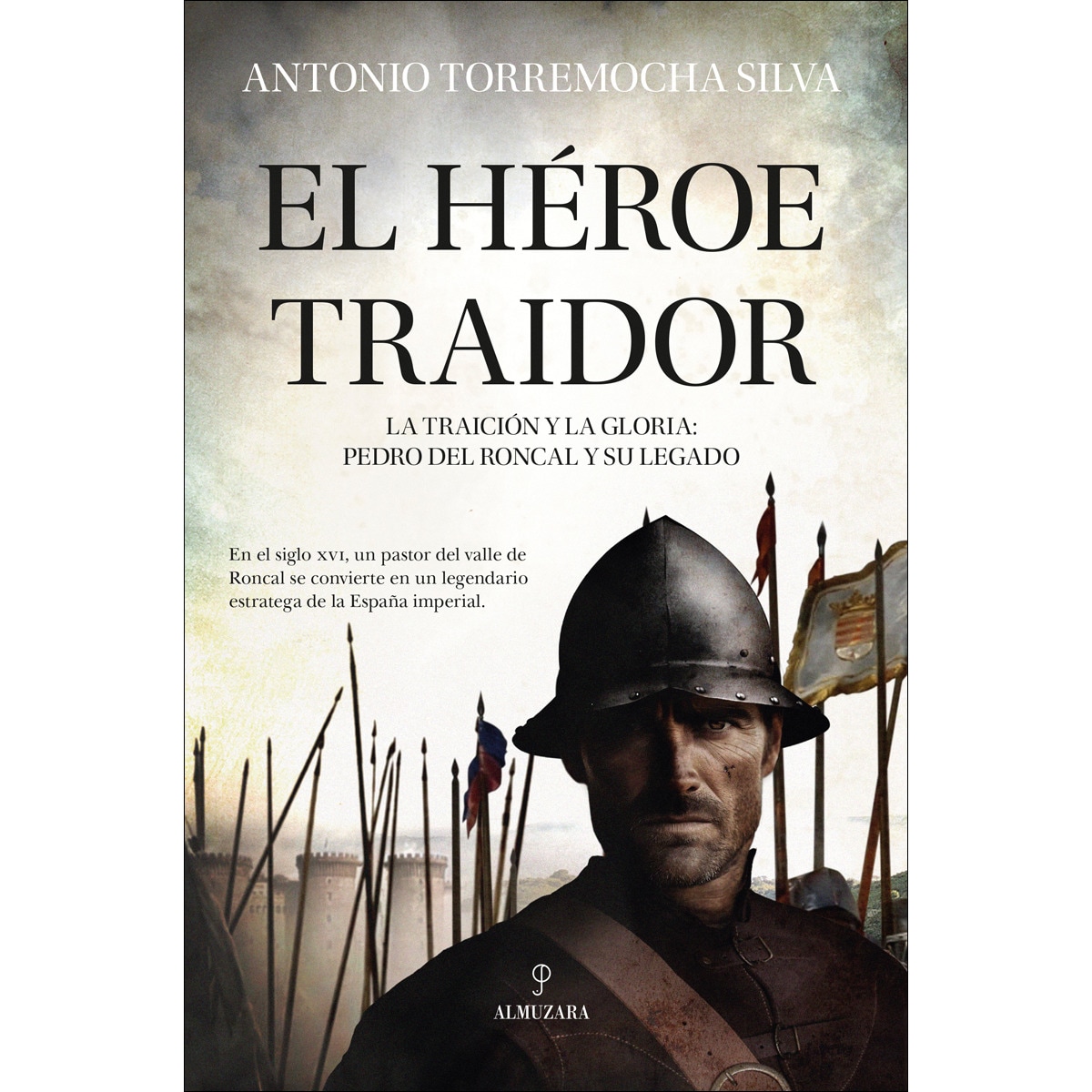 Imagem 0 de El héroe traidor: La traición y la gloria: Pedro del Roncal y su legado (Capa mole)