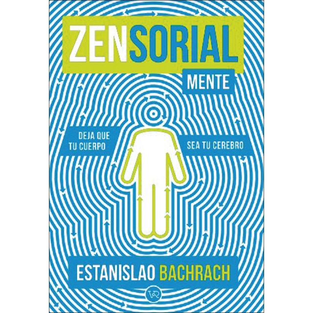 Imagem 0 de Zensorialmente: Deja que tu cuerpo sea tu cerebro (Capa mole)