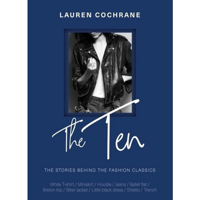 Imagem 0 de The Ten - How Any Why We Wear The Fashion Classics