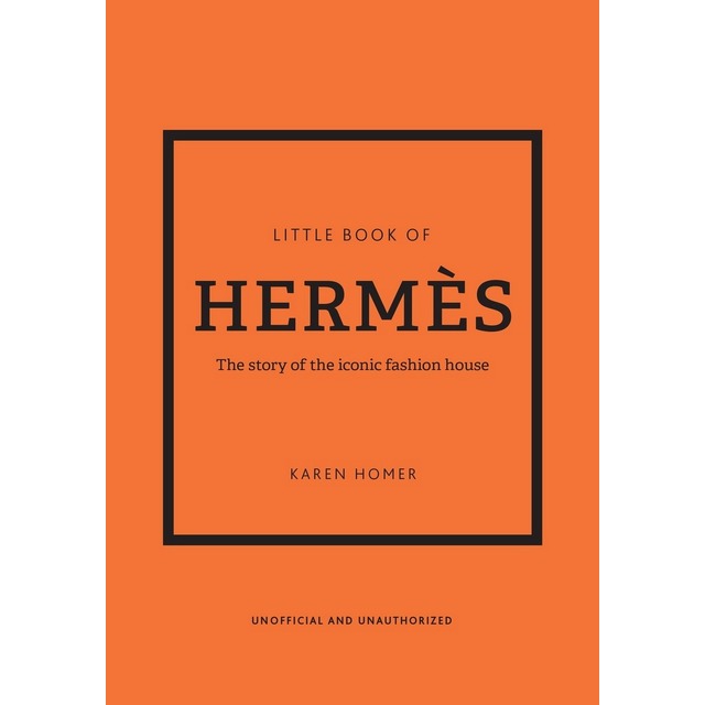 Imagem 0 de The Little Book Of Hermes - The Story Of The Iconic Fashion House