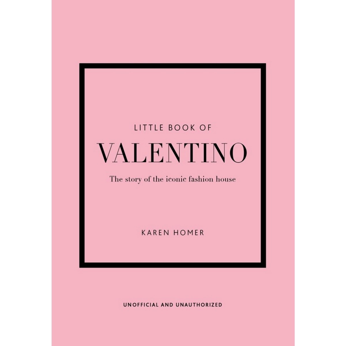 Imagem 0 de Little Book Of Valentino - The Story Of The Iconic Fashion House