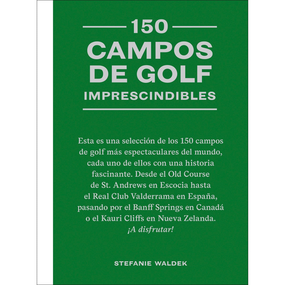 150 campos de golf imprescindibles 1