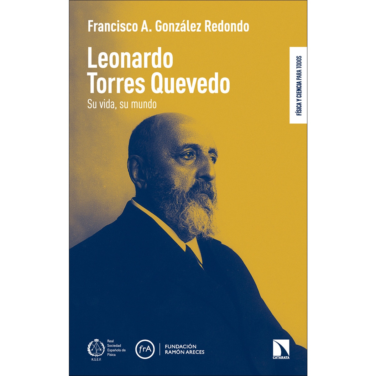 LEONARDO TORRES QUEVEDO: SU VIDA, SU MUNDO (Capa mole) 1