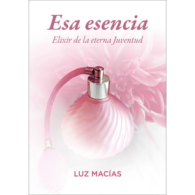 Imagem 0 de Esa esencia: Elixir de la eterna juventud (Capa mole)