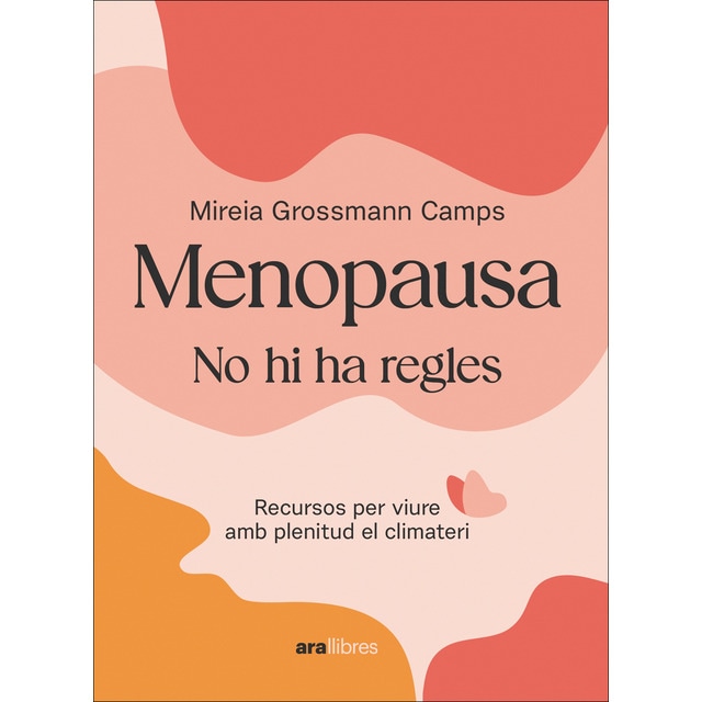 Imagen 0 de Menopausa: Recursos per viure amb plenitud el climateri  (Tapa blanda con solapas)