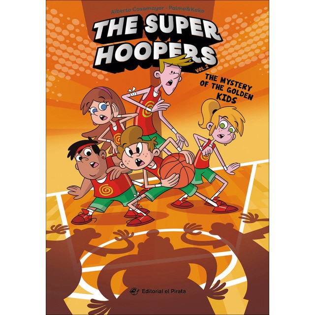 Imagem 0 de The Super Hoopers 2 - The Mystery of the Golden Kids: ¡Nunca el baloncesto había sido tan divertido! Libro en INGLÉS sobre un equipo de b (Capa mole)