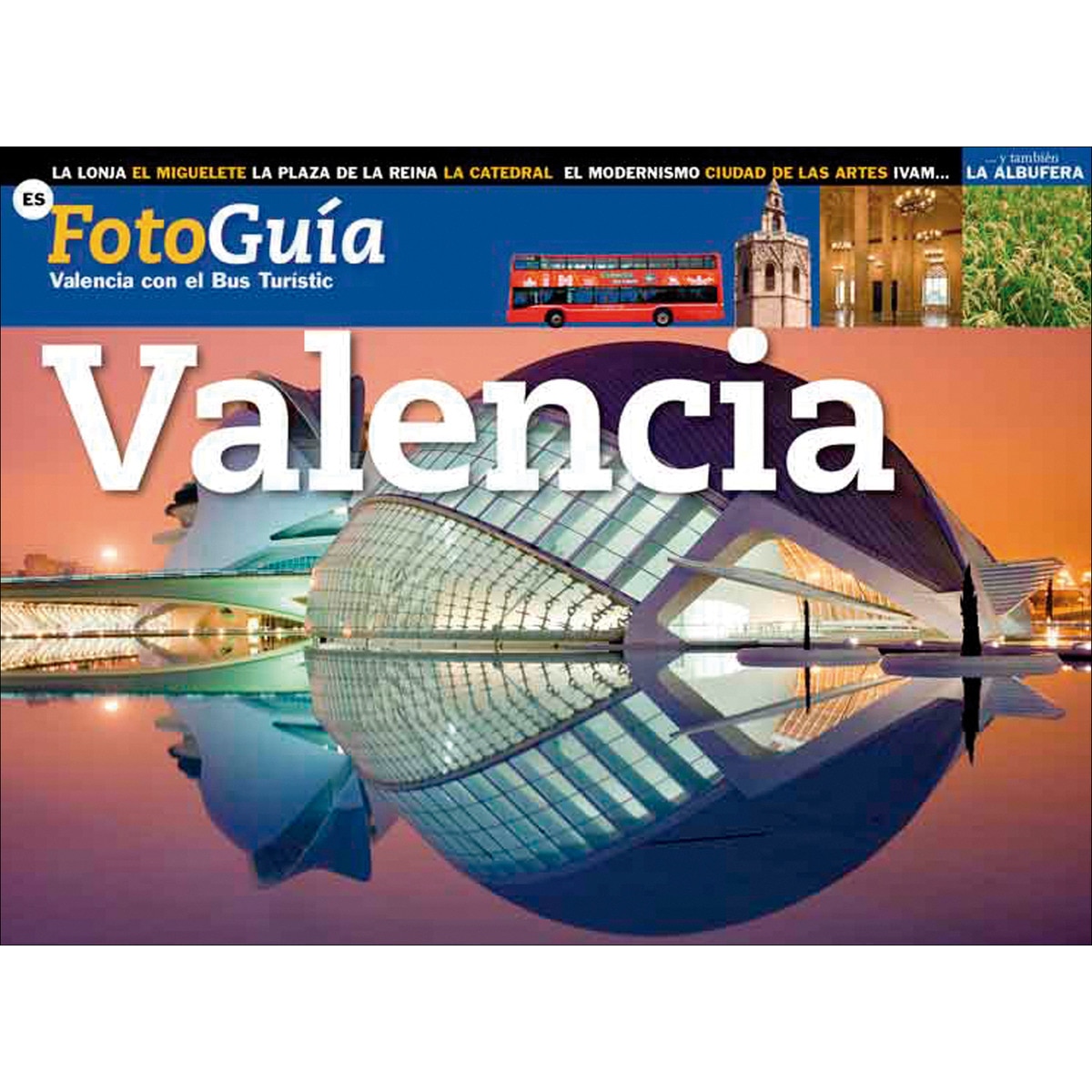 Imagem 0 de Valencia: Valencia con el bus turístico (Capa mole)