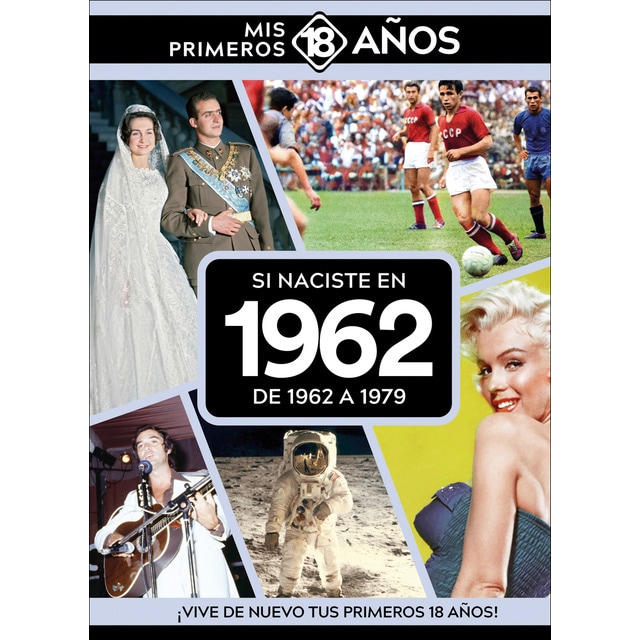 Imagen 0 de Si naciste en 1962: de 1962 a 1979