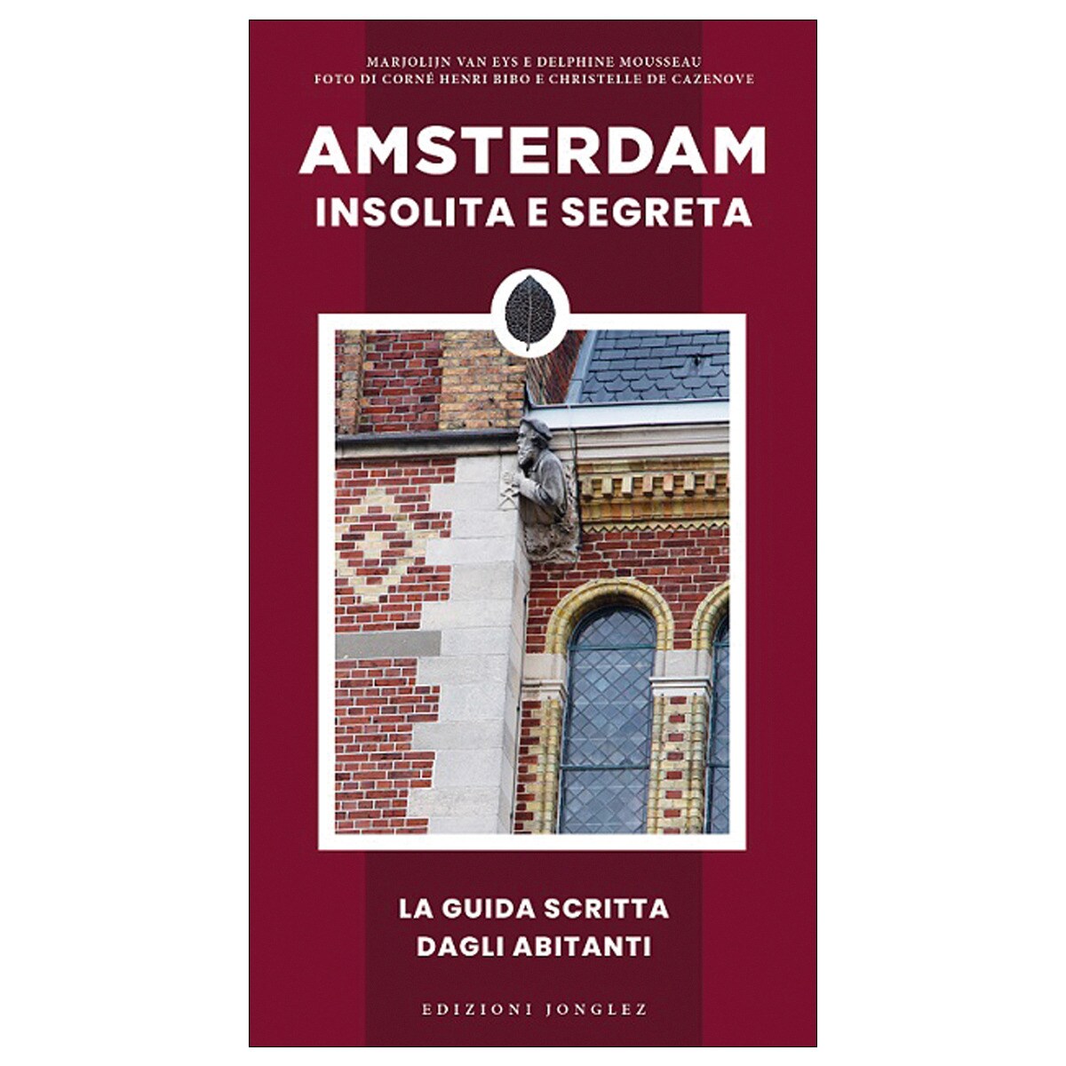 Imagem 0 de Amsterdam insólita e segreta