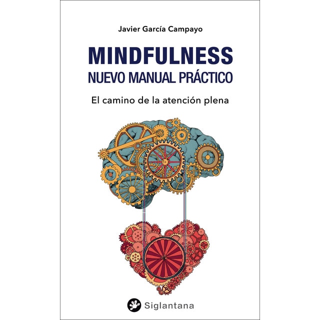 Imagen 0 de Mindfulness. Nuevo Manual Práctico: El camino de la atención plena  (Tapa blanda)