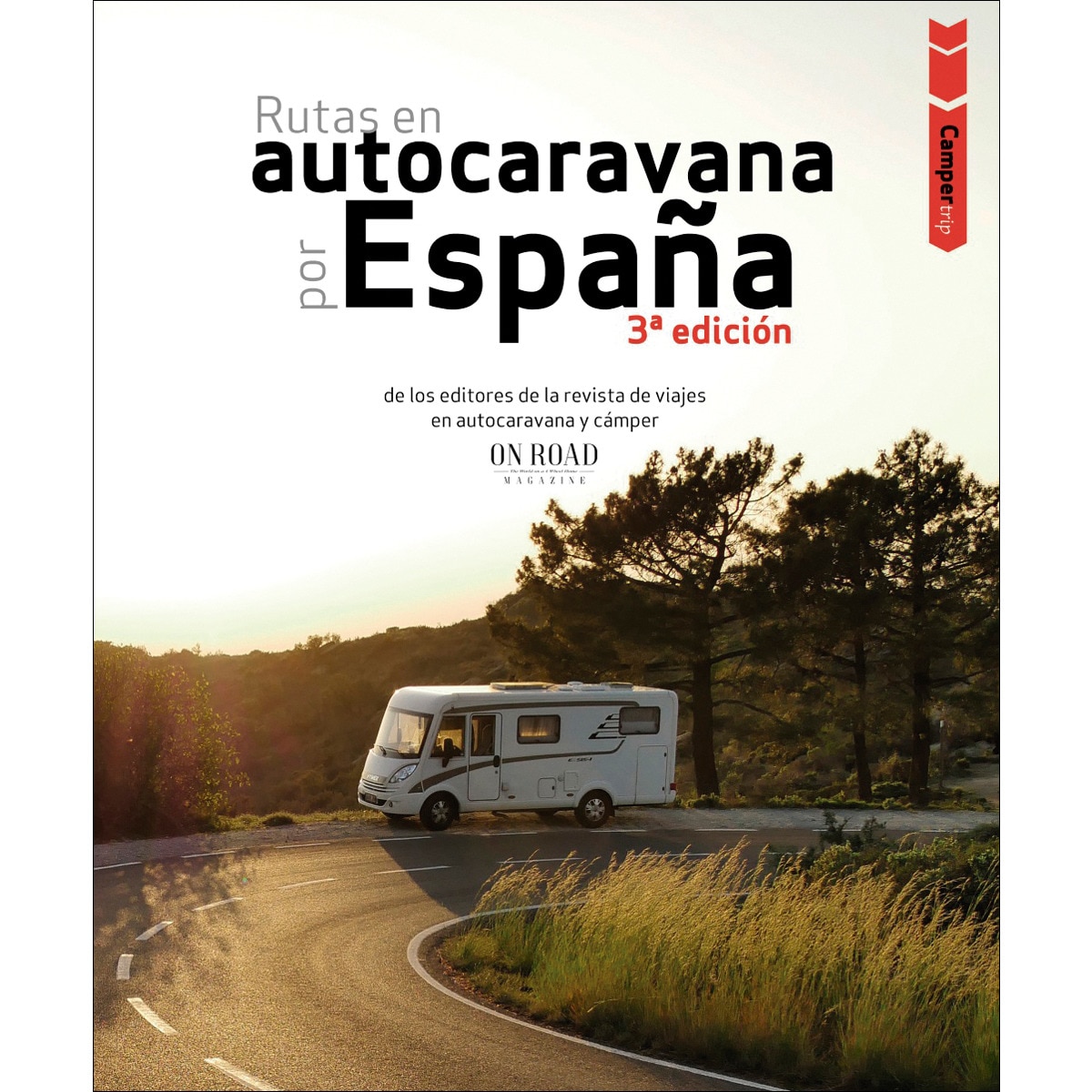 Camper trip. Rutas en autocaravana por España (Capa mole com abas) 1