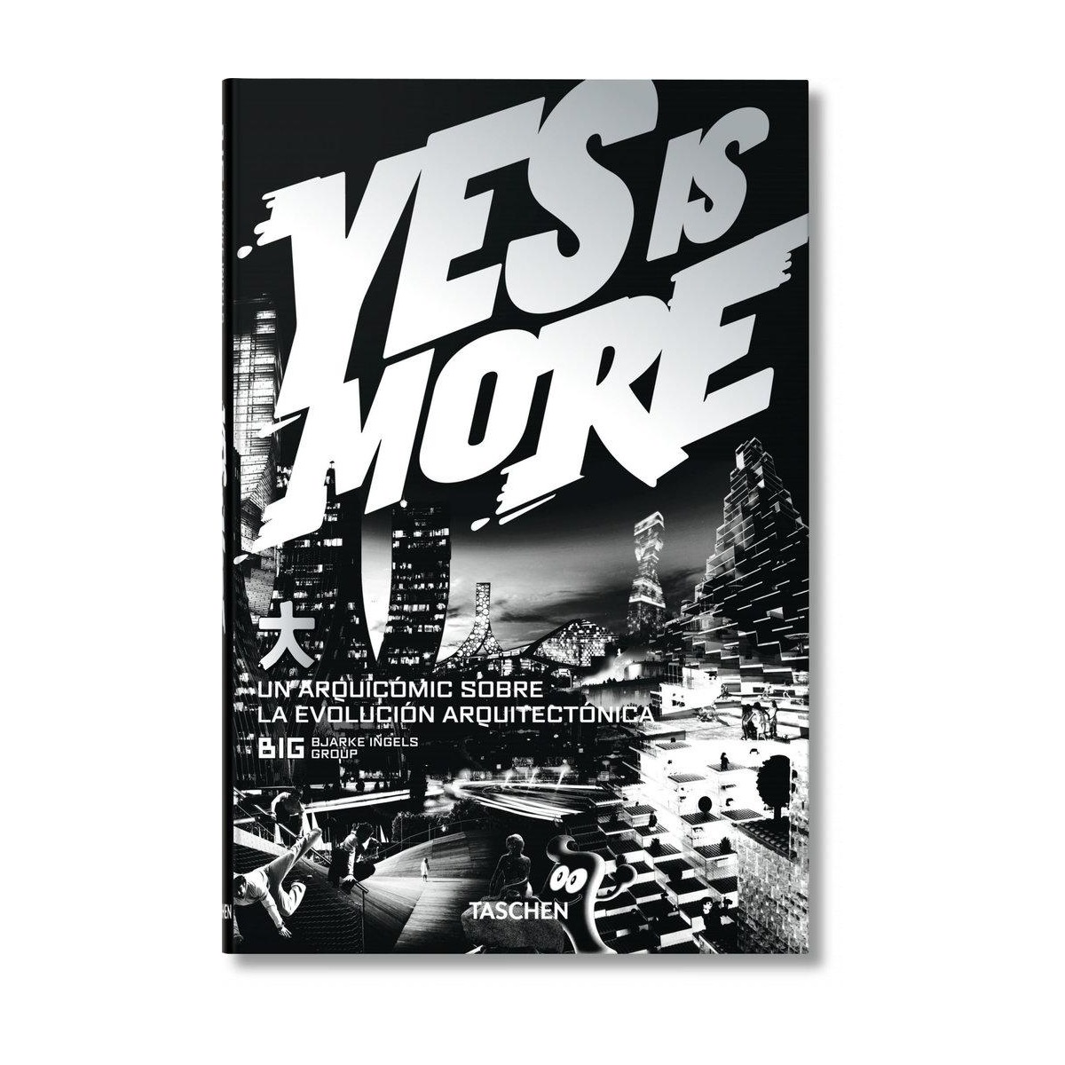 Yes is more.Um archi-comic sobre a evolução arquitectónica (Capa mole) 1