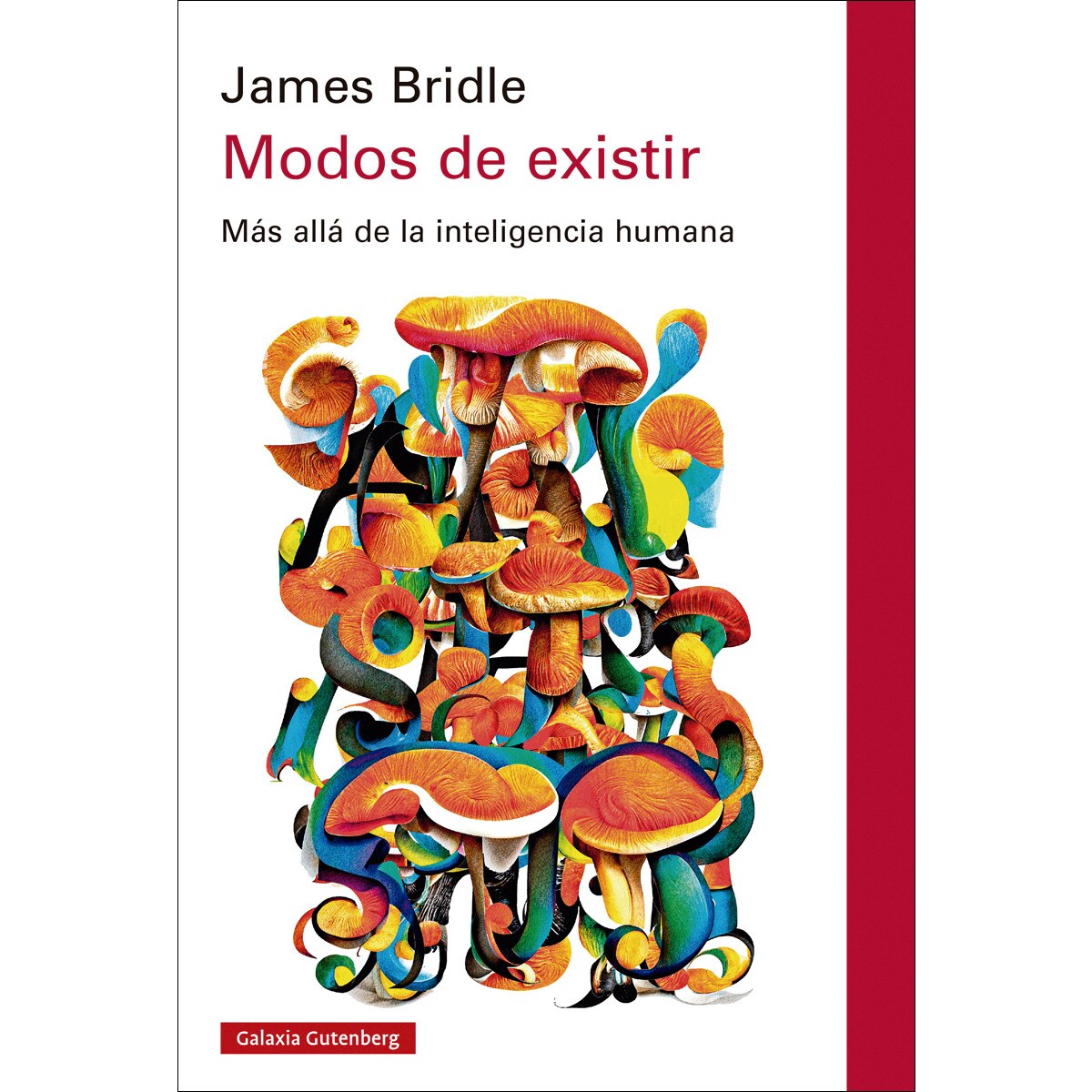 Modos de existir: Más allá de la inteligencia humana (Capa mole) 1