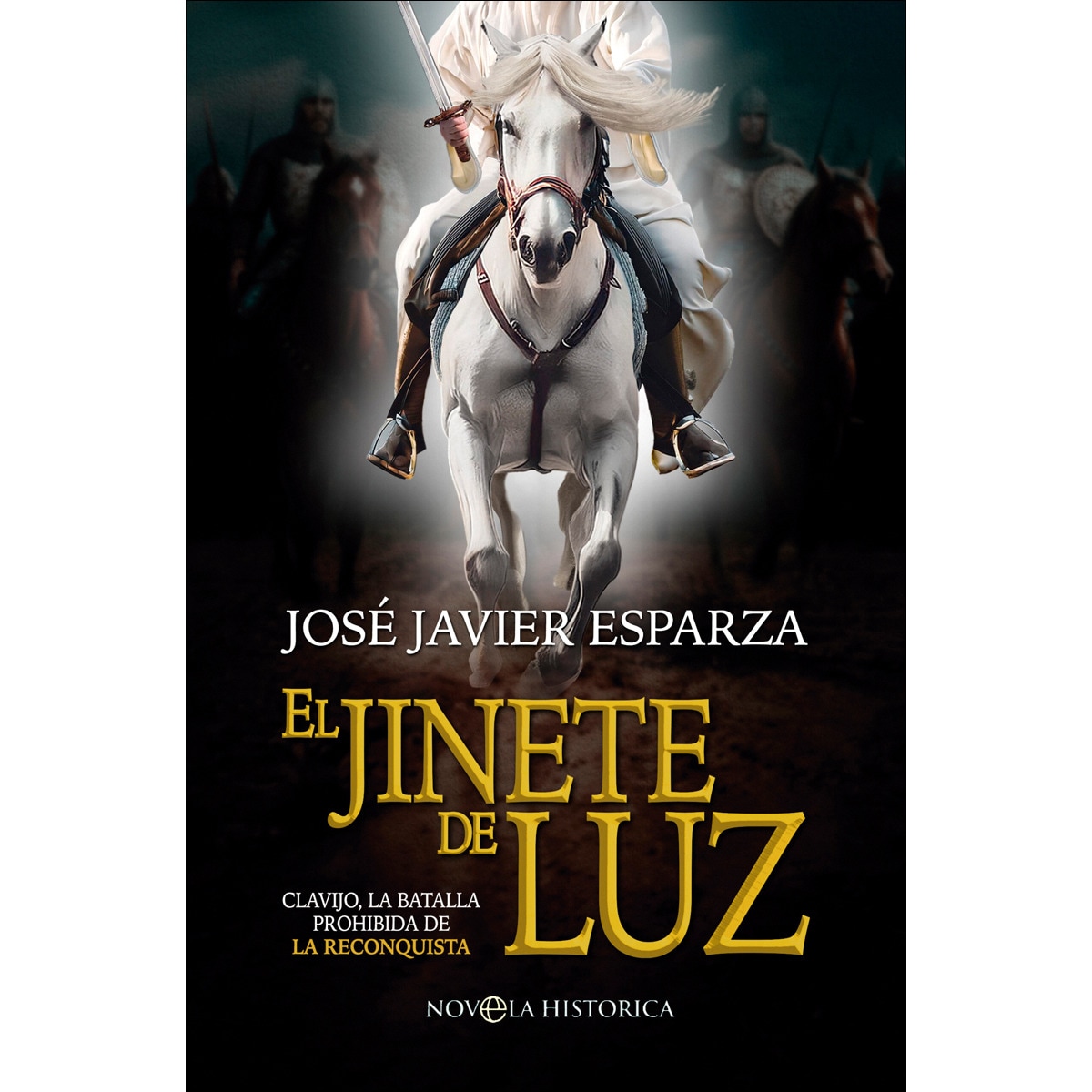 Imagem 0 de El jinete de luz: Clavijo, la batalla prohibida de la Reconquista (Capa dura)