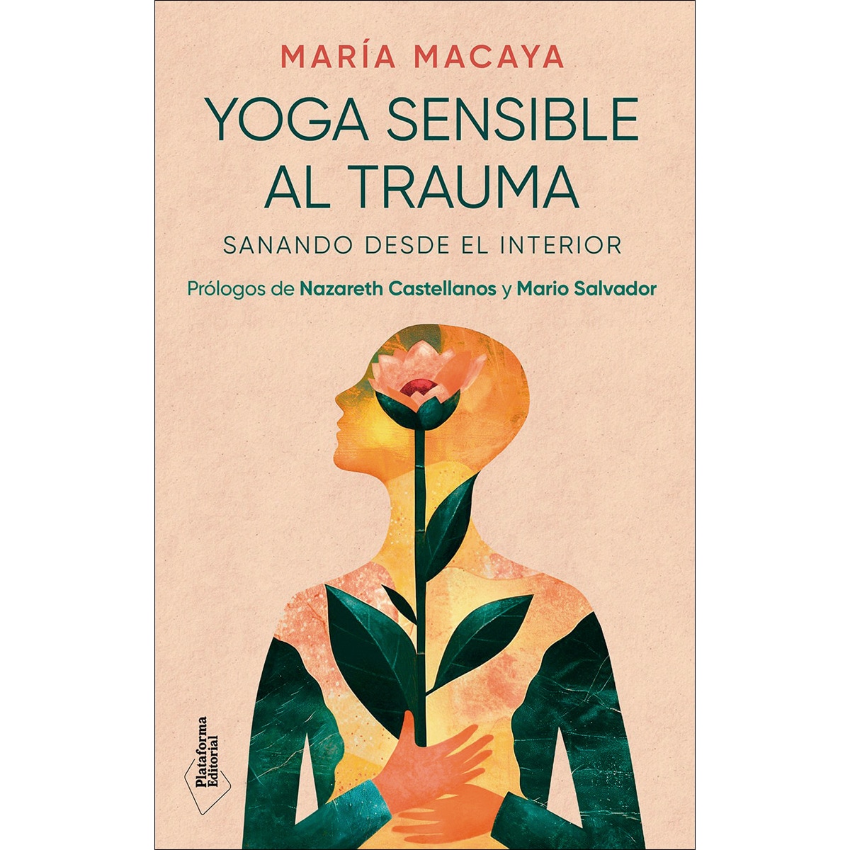 Yoga sensible al trauma: Sanando desde el interior (Capa mole com abas) 1