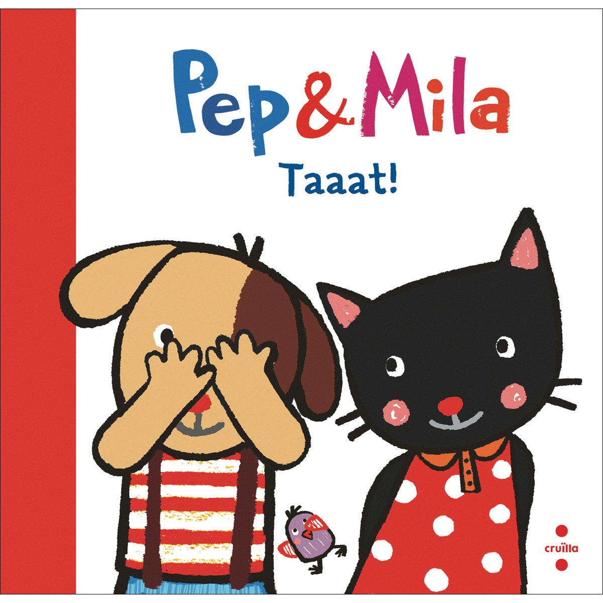 Pep & Mila. Taaat! 1