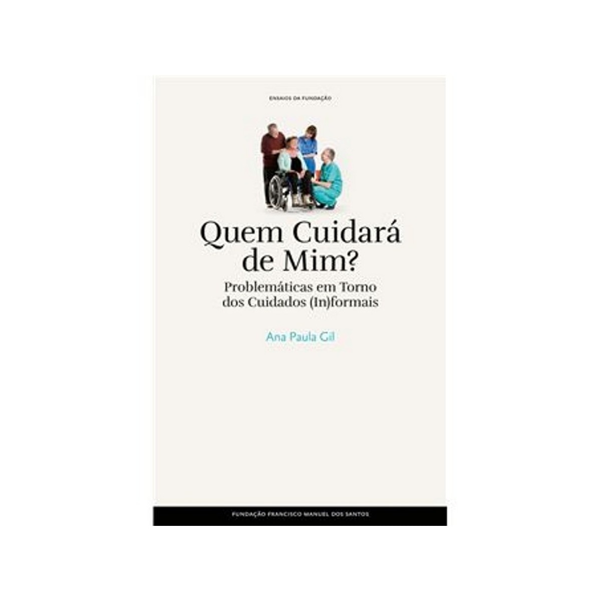 Quem cuidara de mim? problemas em tornodos cuidad 1