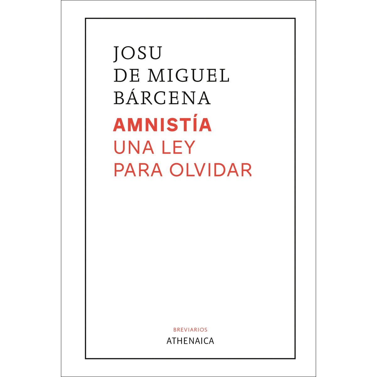 Amnistía. Una ley para olvidar (Capa mole com abas) 1