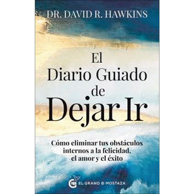 Imagem 0 de El diario guiado de dejar ir: Cómo eliminar tus obstáculos internos a la felicidad, el amor y el éxito (Capa mole com abas)