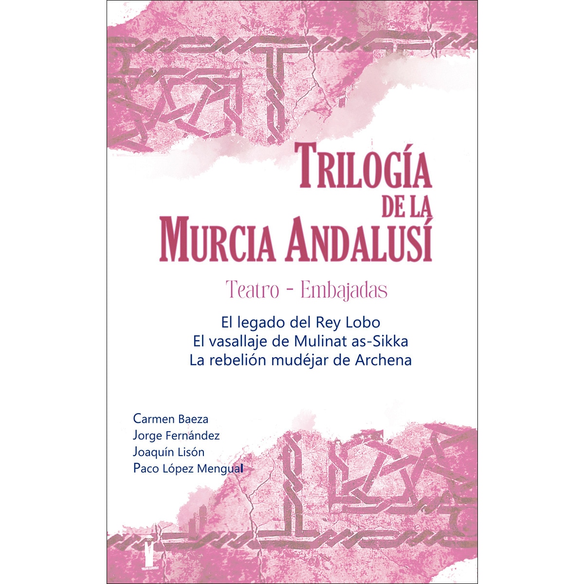 Trilogía de la Murcia Andalusí 1