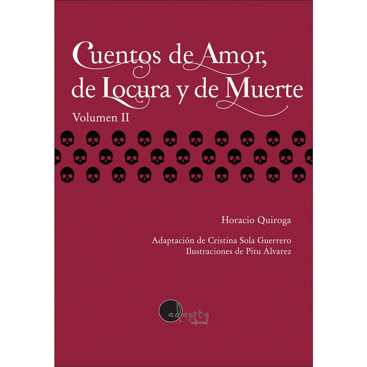 Cuentos de amor, de locura y de muerte.Vol.2 1