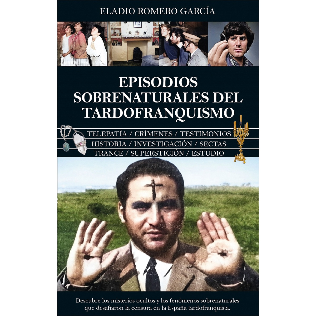 Imagem 0 de Episodios sobrenaturales del Tardofranquismo (Capa mole)