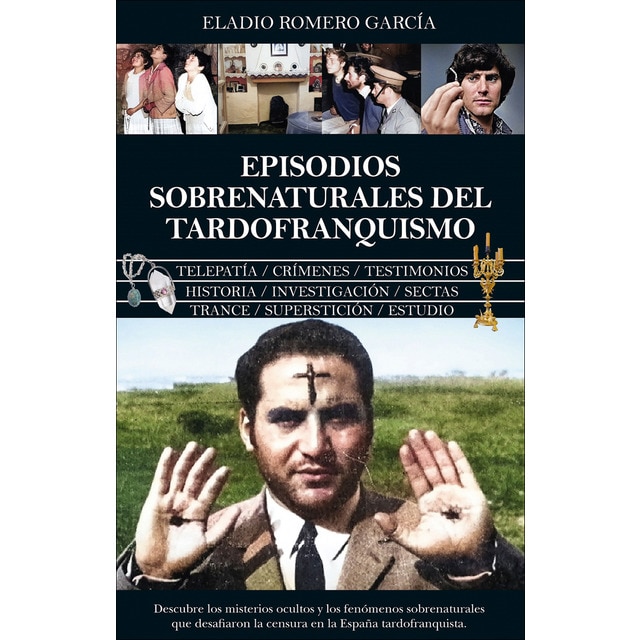 Imagem 0 de Episodios sobrenaturales del Tardofranquismo (Capa mole)