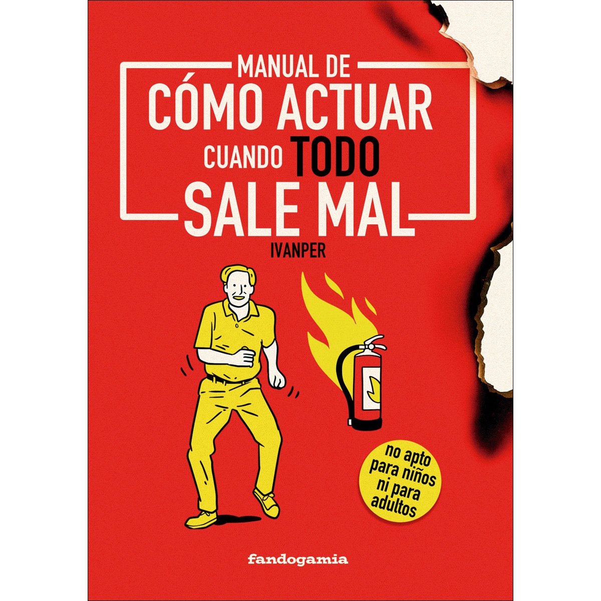 Imagem 0 de Manual de cómo actuar cuando todo sale mal