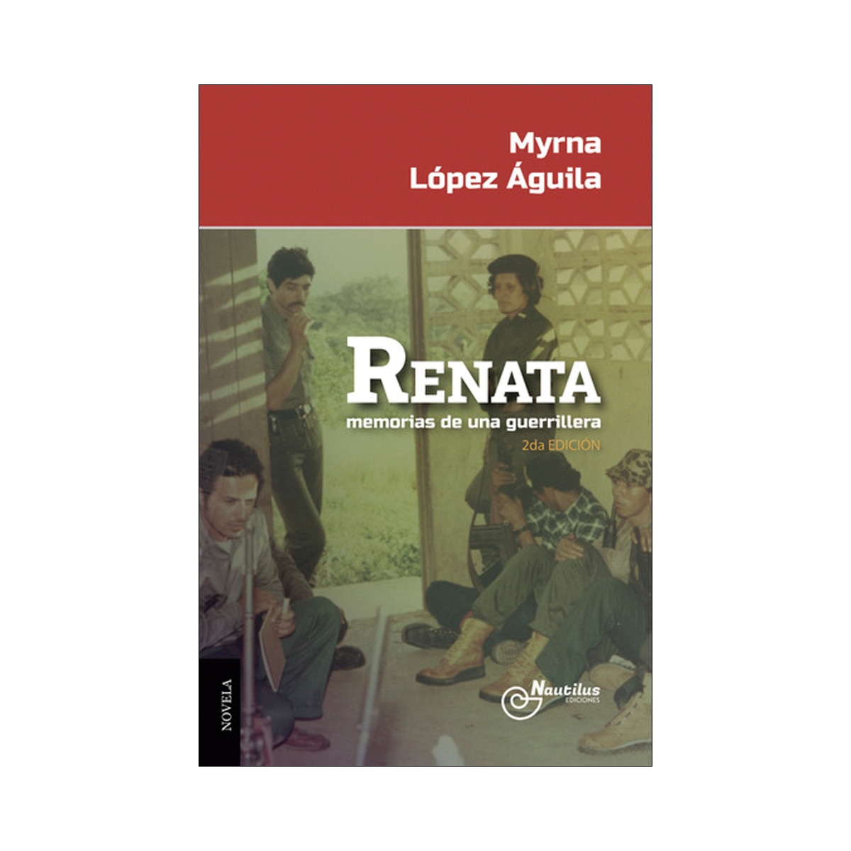 RENATA: memorias de una guerrillera (Capa mole com abas) 1