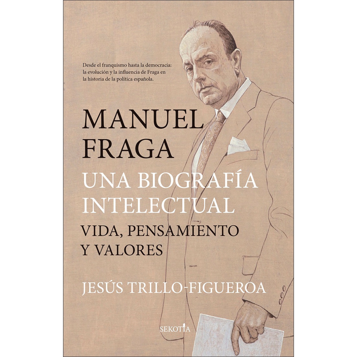 Imagem 0 de Manuel Fraga, una biografía intelectual: Vida, pensamiento y valores (Capa mole)
