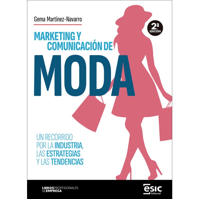 Imagen 0 de MARKETING Y COMUNICACIÓN DE MODA  (Tapa blanda con solapas)