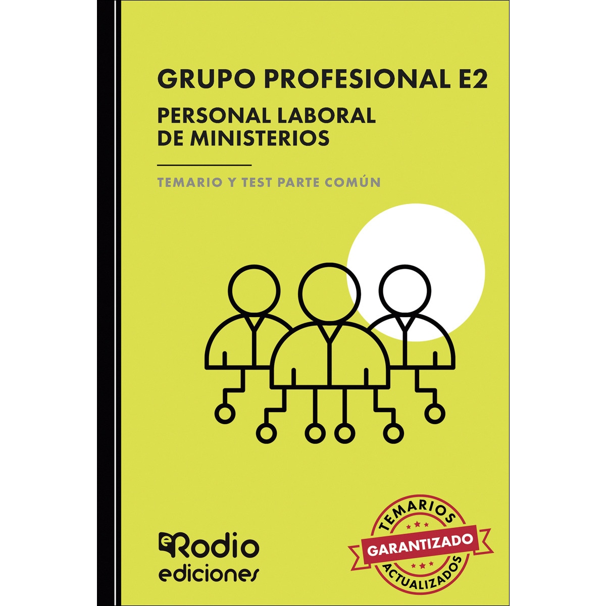 Grupo Profesional E2. Personal Laboral de Ministerios. Temario y Test Parte Común (Capa mole) 1